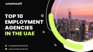 Top 10 Employment Agencies In The UAE