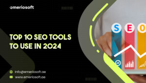 Top 10 SEO Tools To Use In 2024